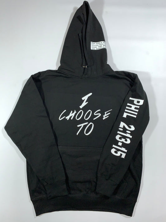 "I Choose To" BLACK "Scratch Writing" Hoodie